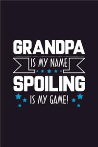 Grandpa is my Name Spoiling is my Game