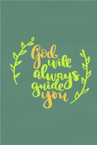 God Will Always Guide You