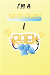 I'm A Geologist, I ROCK