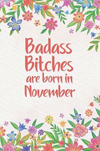 Badass Bitches Are Born In November