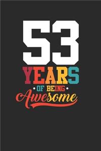 53 Years Of Being Awesome