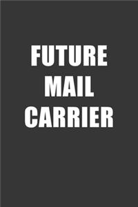 Future Mail Carrier Notebook