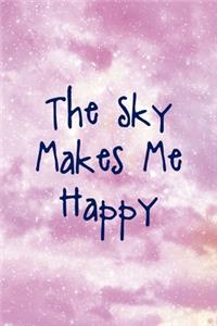 The Sky Makes Me Happy