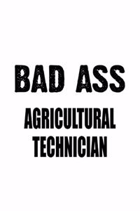 Bad Ass Agricultural Technician