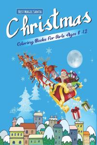 Best Magic Santa Christmas Coloring Books for Girls Ages 8-12