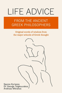 Life Advice From The Ancient Greek Philosophers