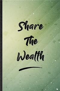 Share The Wealth