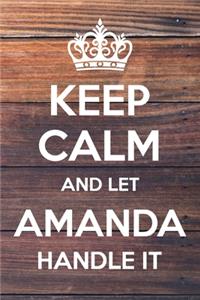 Keep Calm and Let Amanda Handle It