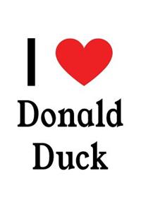 I Love Donald Duck: Donald Duck Designer Notebook