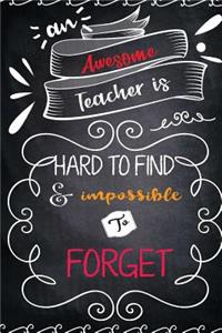 An Awesome Teacher Is Hard To Find And Impossible To Forget