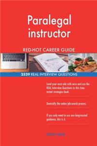 Paralegal instructor RED-HOT Career Guide; 2529 REAL Interview Questions