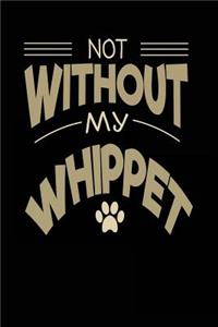 Not Without My Whippet