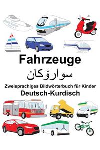 Deutsch-Kurdisch Fahrzeuge Zweisprachiges Bildwörterbuch für Kinder