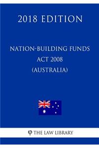 Nation-building Funds Act 2008 (Australia) (2018 Edition)