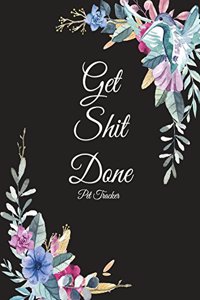 Get Shit Done