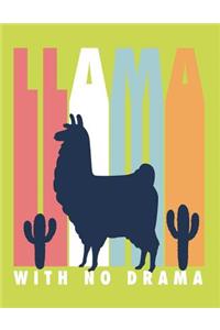 Llama with no drama