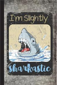 I'm Slightly Sharkastic