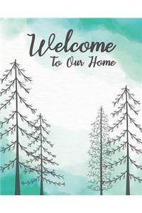 Welcome To Our Home
