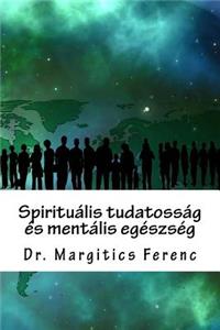 Spiritualis Tudatossag Es Mentalis Egeszseg