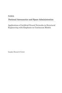 Applications of Artificial Neural Networks in Structural Engineering with Emphasis on Continuum Models