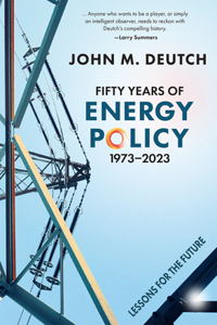 Fifty Years of Energy Policy, 1973-2023