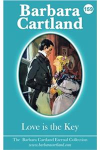 Love is the Key: Volume 59 (The Barbara Cartland Eternal Collection)
