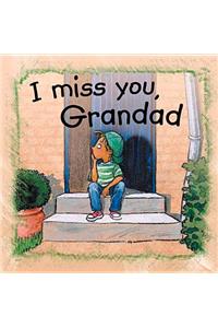 I Miss You Grandad