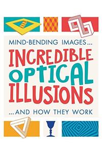 Incredible Optical Illusions