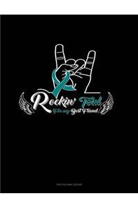 Rockin' Teal for My Best Friend: Unruled Composition Book