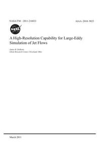 A High-Resolution Capability for Large-Eddy Simulation of Jet Flows