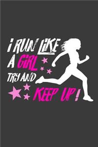 I Run Like a Girl - Try and Keep Up