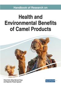 Health and Environmental Benefits of Camel Products