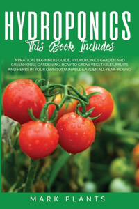 Hydroponics 3 books in 1