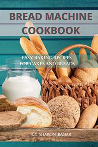 Bread Machine Cookbook