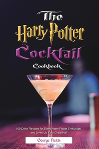 The Harry Potter Cocktail Cookbook