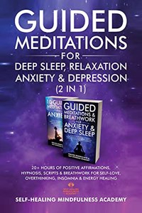 Guided Meditations For Deep Sleep, Relaxation, Anxiety & Depression (2 in 1)