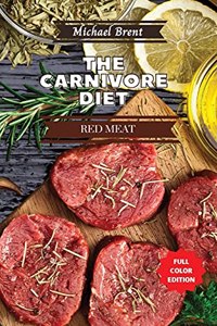Carnivore Diet Cookbook - Red Meat Recipes