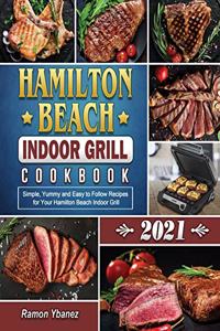 Hamilton Beach Indoor Grill Cookbook 2021