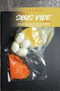 The Complete Sous Vide Cookbook