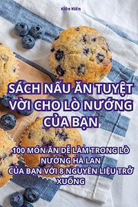 Sách NẤu Ăn TuyỆt VỜi Cho LÒ NƯỚng CỦa BẠn