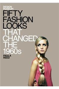 Fifty Fashion Looks That Changed the 1960s