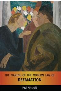 Making of the Modern Law of Defamation