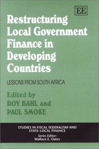 Restructuring Local Government Finance in Developing Countries