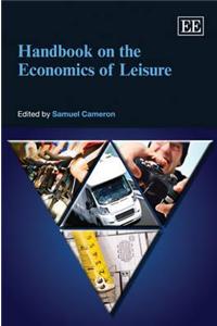 Handbook on the Economics of Leisure