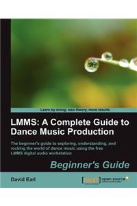 LMMS: A Complete Guide to Dance Music Production