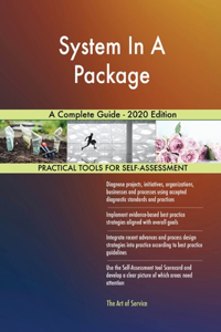 System In A Package A Complete Guide - 2020 Edition