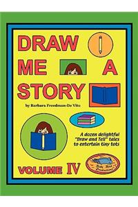 Draw Me a Story Volume IV