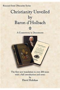 Christianity Unveiled by Baron D'Holbach