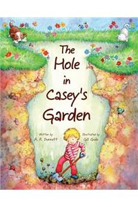 The Hole in Casey's Garden