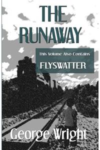 Runaway And Flyswatter